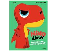 Mim – Nino Dino : Comment ça, un dino-sitter ? – Cartonné