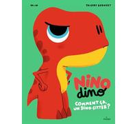 Mim – Nino Dino : Comment ça, un dino-sitter ? – Cartonné