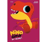 Nino Dino - Du calme ! Mim (Auteur), Thierry Bedouet (Illustration)