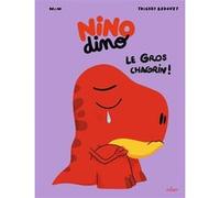 Nino Dino - Le gros chagrin