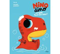 Mim – Nino Dino : Un bain, pour quoi faire ? – Cartonné – MILAN