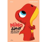 Nino Dino - Une nouvelle maîtresse ? - Mim - Milan Eds - cartonné - Album jeunesse