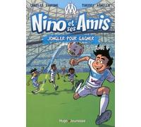 Nino Et Ses Amis - Tome 4 - Jongler Pour Gagner