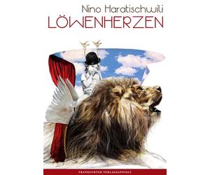 Nino Haratischwili Julia B. Nowikowa Löwenherzen (Relié)