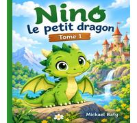 Nino le petit dragon: Le courage de rentrer chez soi