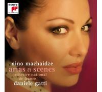 NINO MACHAIDZE/ORCH. NATIONAL DE FRANCE/D. GATTI - ARIAS & SCENES CD NEUF