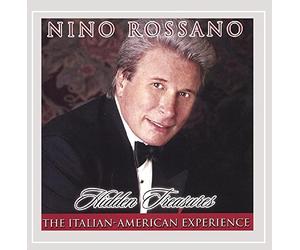 Nino Rossano - Hidden Treasures. The Italian-American Experience
