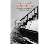 Nino Rota. Storia del mago Doppio e della fata Giglia