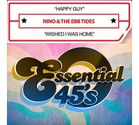 Nino & Ebb Tides - Happy Guy/Wished I Was Home
