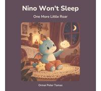 Nino Won't Sleep: One More Little Roar