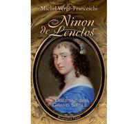 Michel Vergé-Franceschi – Ninon de Lenclos – Biographie – Broché (Payot)