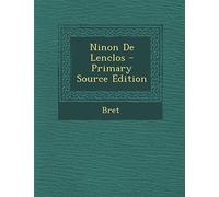 Ninon de Lenclos - Primary Source Edition