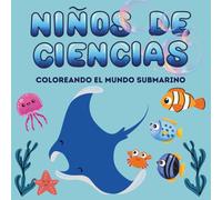 Niños de ciencia: Coloreando el mundo submarino