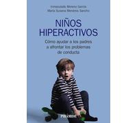 Niños hiperactivos: Cómo ayudar a los padres a afrontar los problemas de conducta