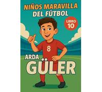 Niños Maravilla del Fútbol: Arda Güler
