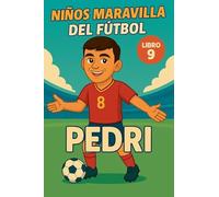 Niños Maravilla del Fútbol: Pedri
