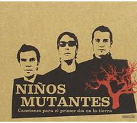Niños Mutantes - Canciones Para El Primer Día En La Tierra