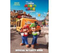 Nintendo® and Illumination present The Super Mario Bros. Movie Official Activity Book