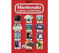 Nintendo dans le rétro David Choquet (Auteur)