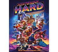 Nintendo Hard: The Nintendo Entertainment System’s Games Ranked by Difficulty