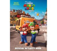 Nintendo(R) And Illumination Present The Super Mario Bros. Movie Official Activitybook