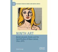Ninth Art. Bande Dessinée, Books And The Gentrification Of Mass Culture, 1964-1975