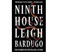 Ninth House: The global sensation from the Sunday Times bestselling author of