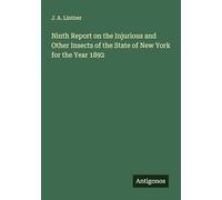 Ninth Report on the Injurious and Other Insects of the State of New York for the Year 1892