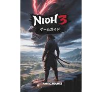 NIOH 3 ゲームガイド
