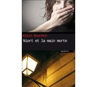 Niort et la main morte - Alain Bouchon - Geste - broché - Roman