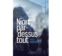Niort par-dessus tout - Nicolas Marjault - Geste - broché - Roman