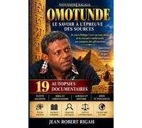 NIOUSSERE OMOTUNDE KALALA: LE SAVOIR A L'EPREUVE DES SOURCES