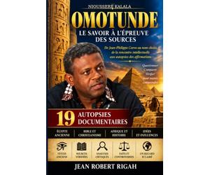 NIOUSSERE OMOTUNDE KALALA: LE SAVOIR A L'EPREUVE DES SOURCES