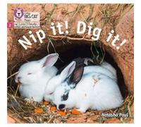 Nip it Dig it by Natasha Paul Natasha Paul (Auteur)