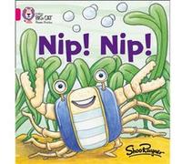 Nip Nip by Shoo Rayner Collins Big Cat (Auteur)