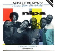 Nipa, Ghana A Capella (Collection Musique Du Monde)