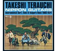 Takeshi Terauch Nippon Guitars: Instrumental Surf, Eleki & Tsugaru Rock (Vinyl)