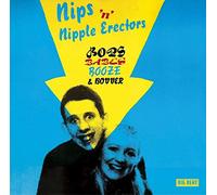 Nips 'N Nipple Erectors - Bops, Babes, Booze & Bovv [Import]