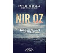 Nir Oz - Enquête Sur Le Massacre Du 7 Octobre