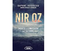Nir Oz : enquête sur le massacre du 7 octobre