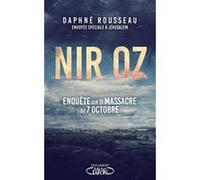 Nir Oz - Enquête sur le massacre du 7 octobre Daphné Rousseau (Auteur)