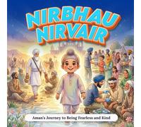 NIRBHAU NIRVAIR: Aman’s Journey to Being Fearless and Kind