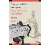Nirgends in Friede. Antigone. / Nulle part en paix. Antigone. D'après Antigone de Sophocle - Darja Stocker - Presses Universitaires Du Midi - broché - Théâtre