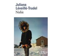 Nirliit - Juliana Léveillé-Trudel - Gallimard - Poche - Roman