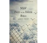 Nirv, Free On The Inside Bible, Large Print, Paperback