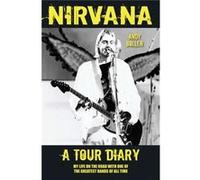 Nirvana - A Tour Diary Andy Bollen (Auteur)