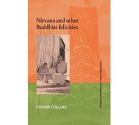 Nirvana and Other Buddhist Felicities