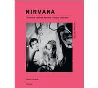 Nirvana - L'histoire Cachée Derrière Chaque Chanson