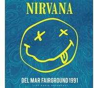 Nirvana - Del Mar Fairground 1991 [Vinyl] [Import]