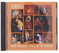 Nirvana - From the Muddy Banks of the Wishkah